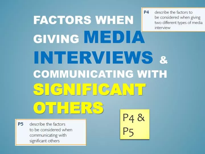 factors when giving media interviews communicating with significant others