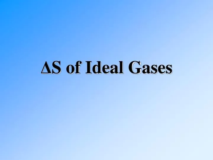 s of ideal gases