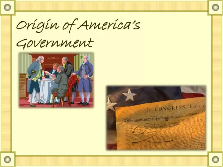 origin of america s government