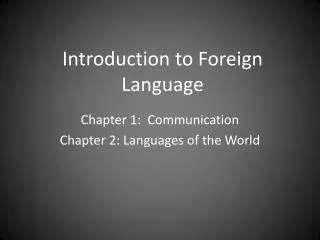 Introduction to Foreign Language