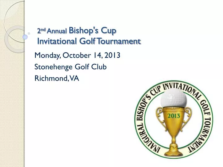 2 nd annual bishop s cup invitational golf tournament