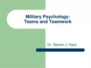 Military Psychology: Teams and Teamwork