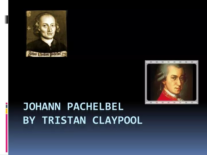 johann pachelbel by tristan claypool