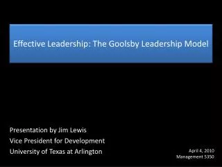 Effective Leadership: The Goolsby Leadership Model