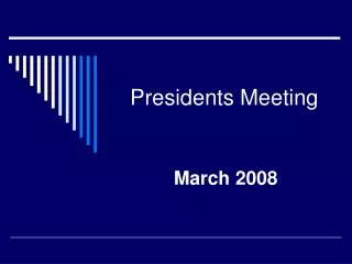 Presidents Meeting