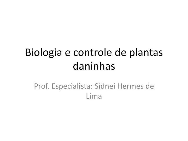 biologia e controle de plantas daninhas