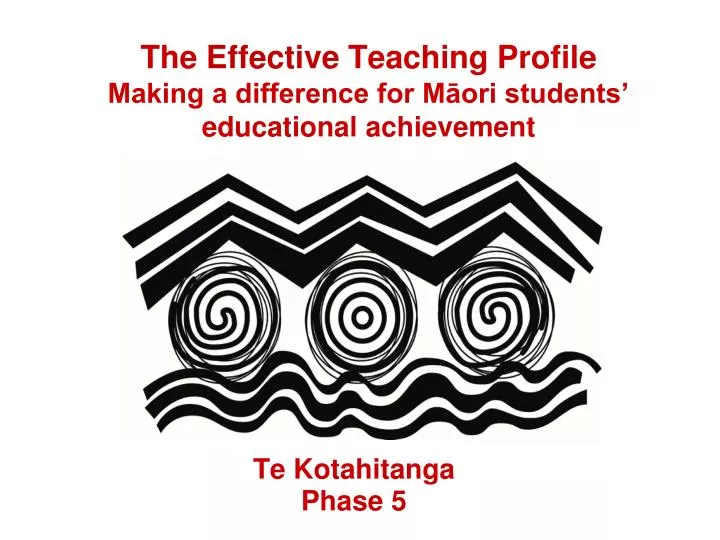 the effective teaching profile making a difference for m ori students educational achievement