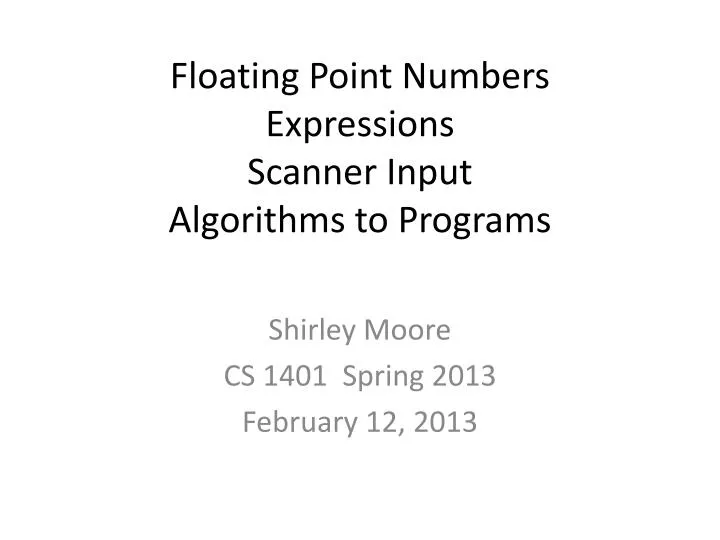 floating point numbers expressions scanner input algorithms to programs