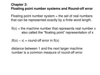 Chapter 2: Floating point number systems and Round-off error