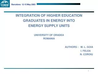 INTEGRATION OF HIGHER EDUCATION GRADUATES IN ENERGY INTO ENERGY SUPPLY UNITS UNIVERSITY OF ORADEA
