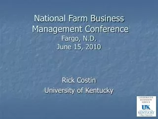 National Farm Business Management Conference Fargo, N.D. June 15, 2010