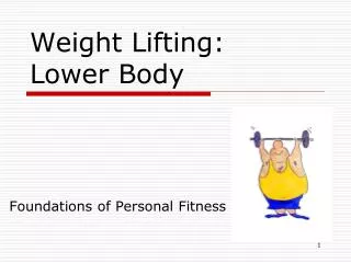 Weight Lifting: Lower Body