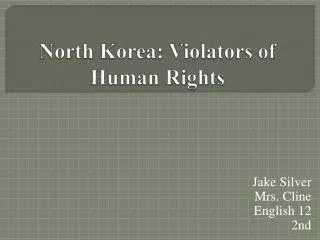 North Korea: Violators of Human Rights