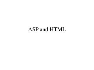 ASP and HTML