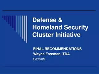 Defense &amp; Homeland Security Cluster Initiative