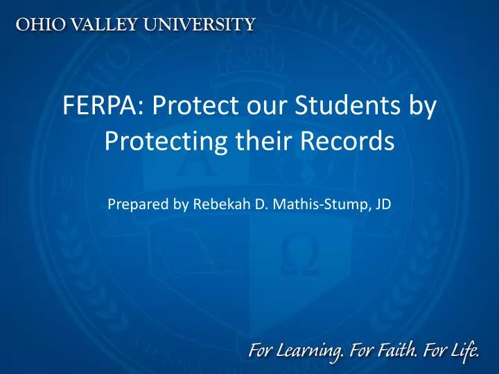 ferpa protect our students by protecting their records prepared by rebekah d mathis stump jd