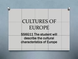 CULTURES OF EUROPE