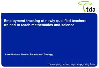 Employment tracking of newly qualified teachers trained to teach mathematics and science