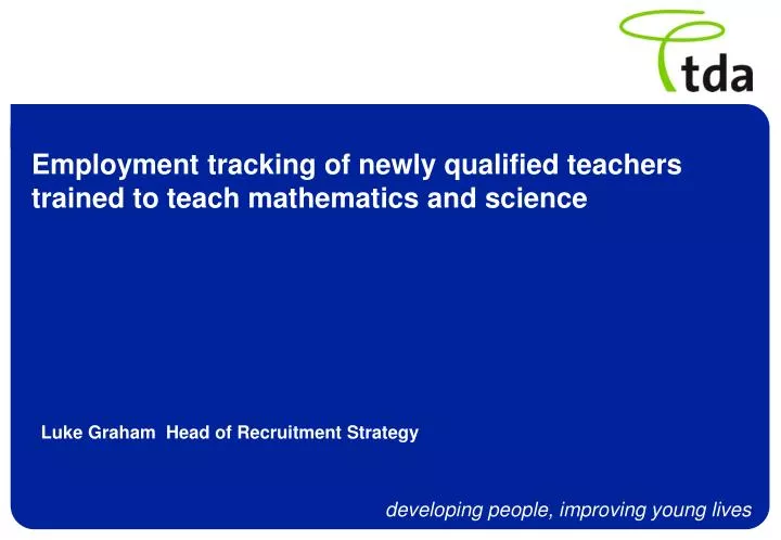 employment tracking of newly qualified teachers trained to teach mathematics and science