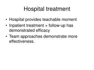 Hospital treatment