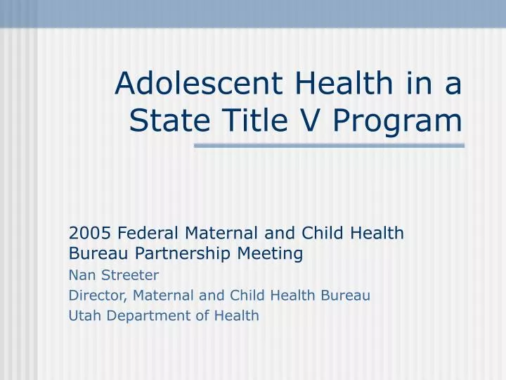 adolescent health in a state title v program