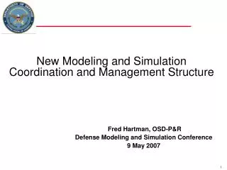 New Modeling and Simulation Coordination and Management Structure