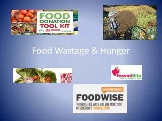 Food Wastage &amp; Hunger