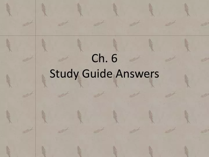 ch 6 study guide answers