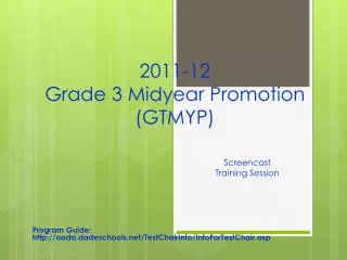 2011-12 Grade 3 Midyear P romotion (GTMYP)