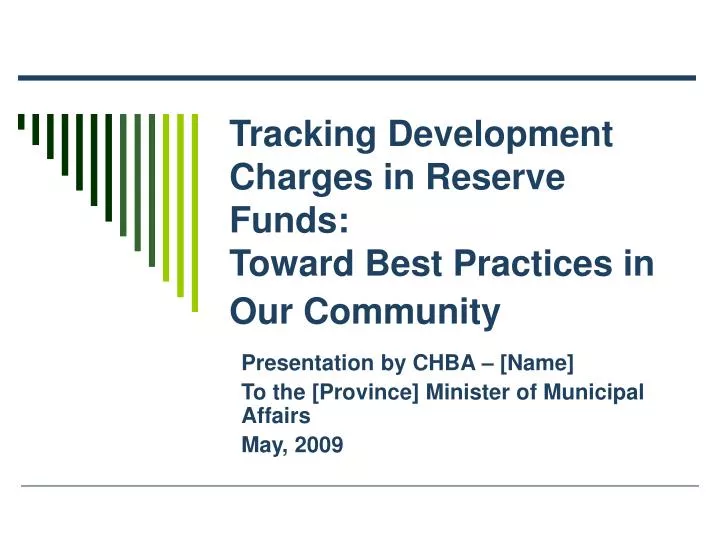 tracking development charges in reserve funds toward best practices in our community