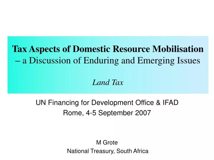 tax aspects of domestic resource mobilisation a discussion of enduring and emerging issues land tax