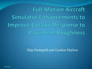 Full-Motion Aircraft Simulator Enhancements to Improve Cockpit Response to Pavement Roughness