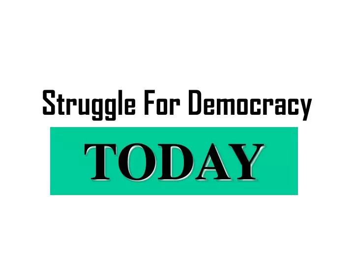 struggle for democracy