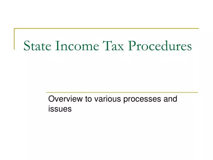 state income tax procedures