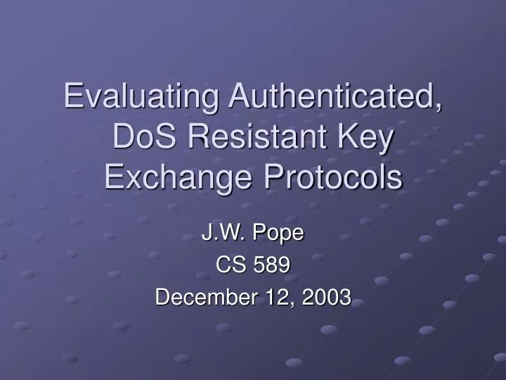 evaluating authenticated dos resistant key exchange protocols