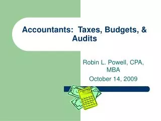 Accountants: Taxes, Budgets, &amp; Audits