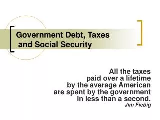 Government Debt, Taxes and Social Security