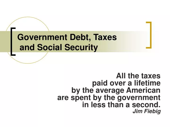government debt taxes and social security
