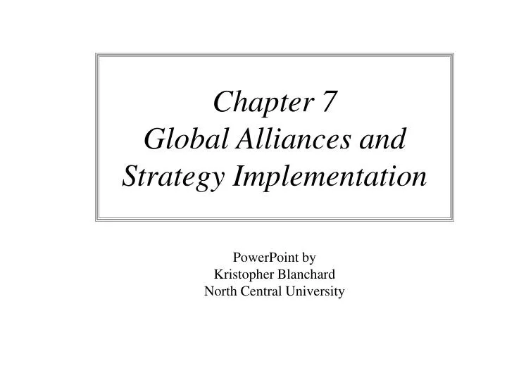 chapter 7 global alliances and strategy implementation