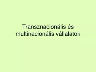 transznacion lis s multinacion lis v llalatok