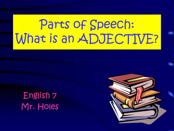 parts of speech what is an adjective