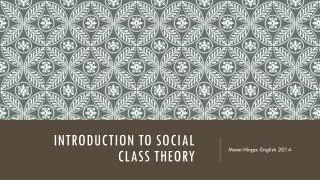 Introduction to Social Class Theory