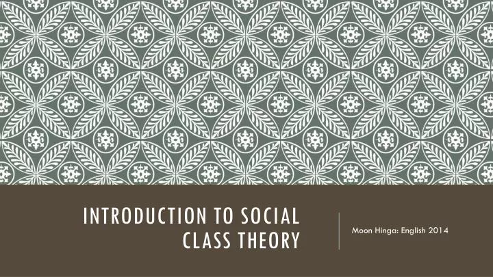 introduction to social class theory
