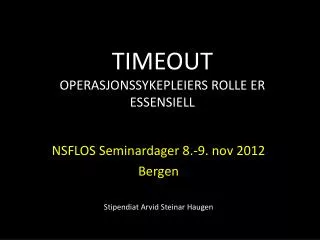 timeout operasjonssykepleiers rolle er essensiell
