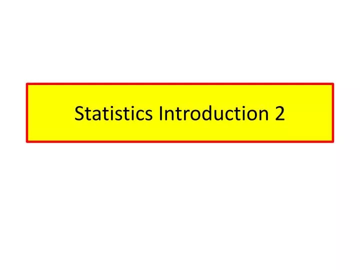 statistics introduction 2