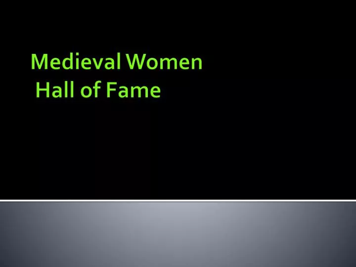 medieval women hall of fame