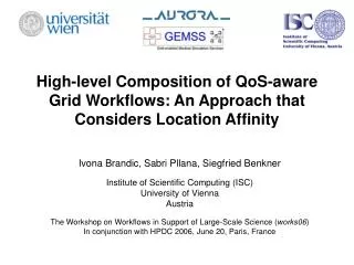 High-level Composition of QoS-aware Grid Workflows: An Approach that Considers Location Affinity