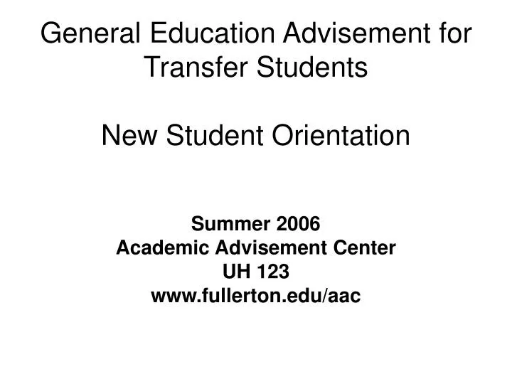 general education advisement for transfer students new student orientation
