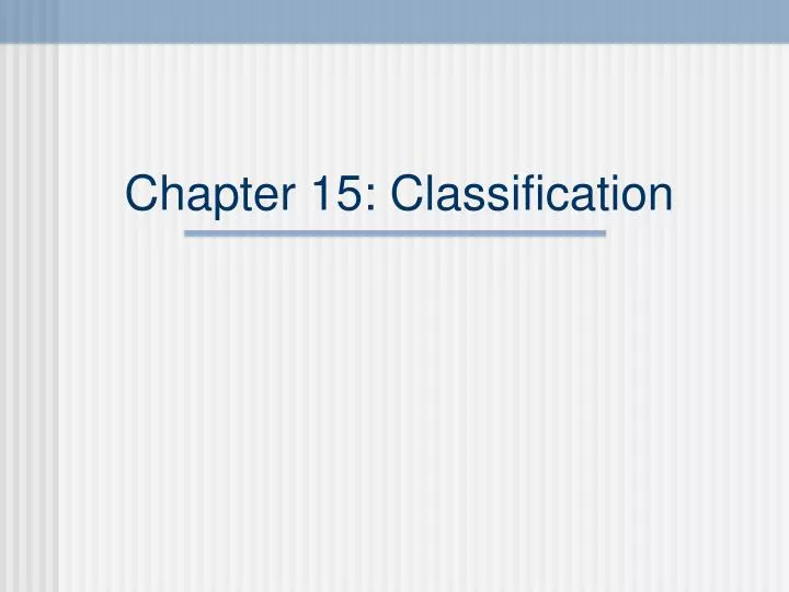 chapter 15 classification