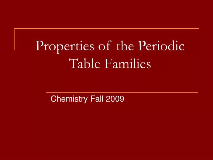 properties of the periodic table families